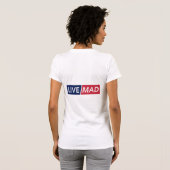 LIVE MAD – Bold Minimal Modern Typography Design H T-shirt (Achterkant volledig)