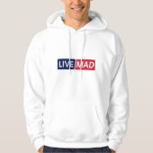 LIVE MAD – Bold Minimal Modern Typography Design Hoodie (Voorkant)