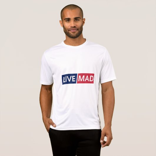 LIVE MAD – Bold Minimal Modern Typography Design T-shirt (Voorkant volledig)