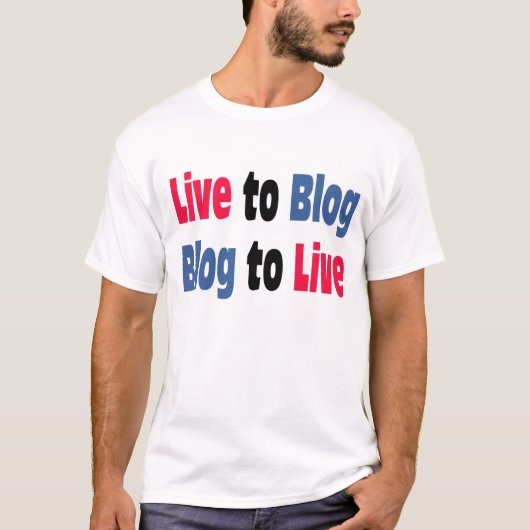 Live naar blog T-Shirt (Voorkant)