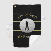 Live naar Golf Quote Typography Black & Golden Golfhanddoek (Insitu)