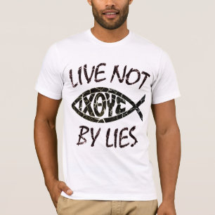 Live Not By Lies TShirt