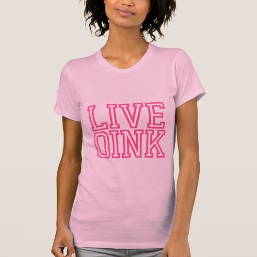 Live Oink T-shirt (Voorkant)