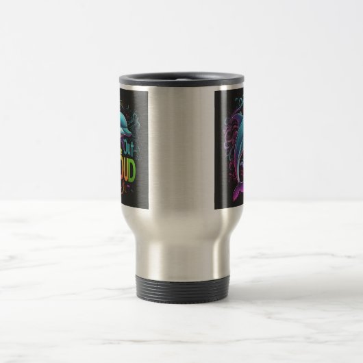 "Live Out Loud" Travel Coffee Mug (Centre)
