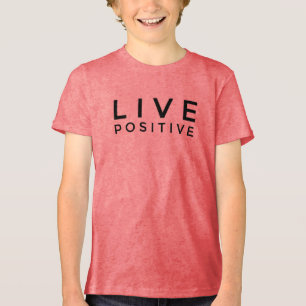 Live Positive Text T-shirt - Inspirerende Vibes!