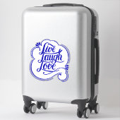 LIve rire amour Sticker (Sur valise)