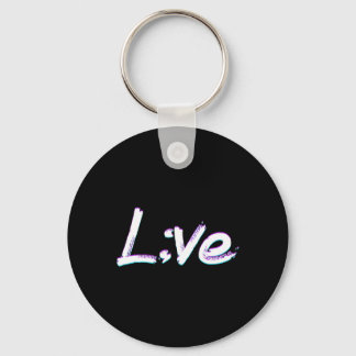 Live Semicolon Suicide Prevention Awareness Sleutelhanger