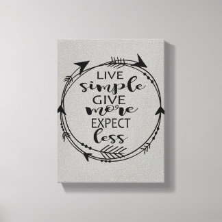 Live Simple Geef meer Verwacht minder Canvas Art P Afdruk