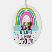 Live Simply Dream Big Wees dankbaar Geef liefde Keramisch Ornament (Rechts)