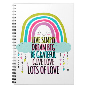 Live Simply Dream Big Wees dankbaar Geef liefde Notitieboek