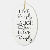 Live Simply, Laugh Vaak, Love Deeply Keramisch Ornament (Links)