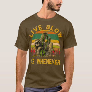  Live Slow Die wanneer sleuf (2) T-shirt