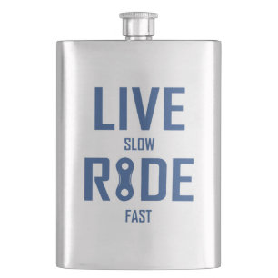 Live Slow Ride Fast Cycling Flacon