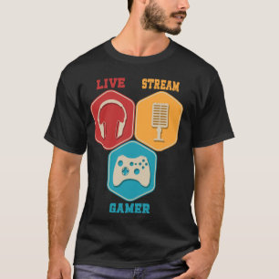 Live Stream Gamer Videogame Online Game Live Store T-shirt