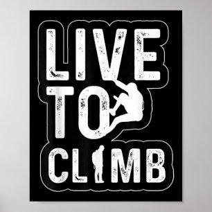 Live te beklimmen klimmer wandelavontuur Retro Sun Poster