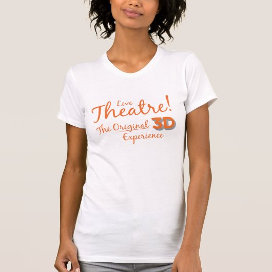 Live Theater! De oorspronkelijke 3D-ervaring T-shirt (Voorkant)