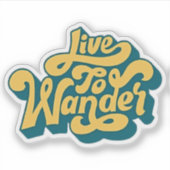 Live To Wander Retro Travel Sticker (Devant)