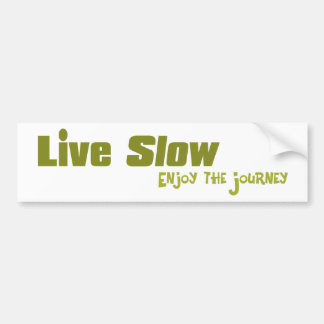 Live Trage Bumpersticker