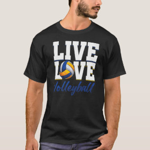 Live Volleyball Love Ball Sports Beach Volleyball T-shirt