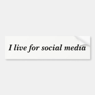 Live voor sociale media Quote Bumpersticker