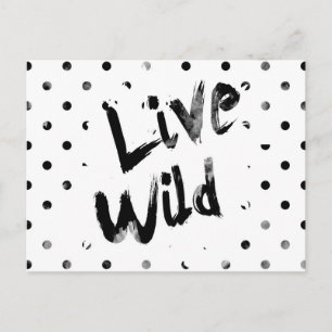 Live Wild, zwart en wit typografie Briefkaart