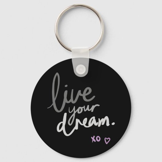 Live Your Dream - Black Key Ring Sleutelhanger (Voorkant)