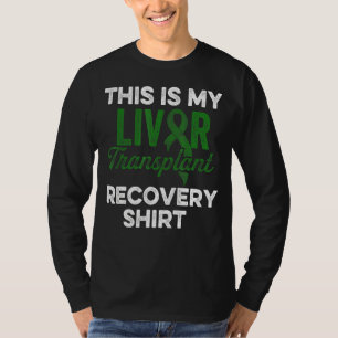 Liver Transplant Survivor Funny Organ Warrior T-shirt