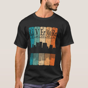 Livermore Periodiek Systeem Elementen Livermore Ca T-shirt