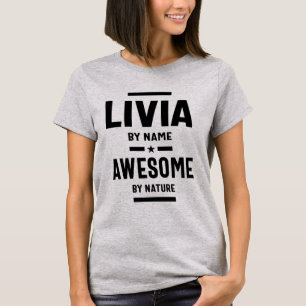 Livia Persoonlijke naam Birthday Gift T-shirt