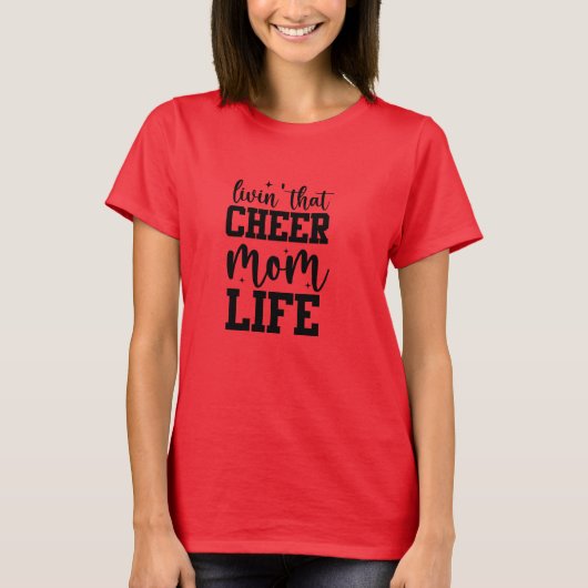 Livin Ce T-shirt Cheer Mom Life (Devant)