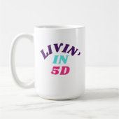Livin' en 5D Mug (Gauche)
