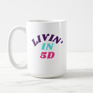 Livin' en 5D Mug