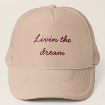 Livin le casquette de rêve