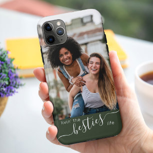 Livin the Besties Life Quote Green Friends Photo iPhone 11 Pro Max Hoesje
