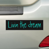 Livin the dream bumper sticker (En voiture)