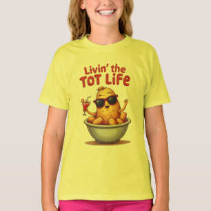 Livin' the Tot Life - Grappige Tater Tots Aardappe T-shirt