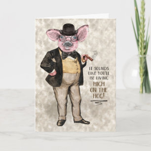 Living High on the Hog Funny Promotion Congress Kaart