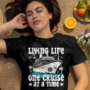Living Life Een cruise op een moment Familie Cruis T-shirt