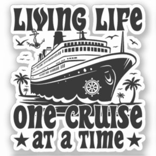 Living Life One Cruise op een gezinsvakantie Sticker