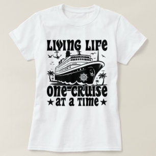 Living Life One Cruise op een gezinsvakantie T-shirt