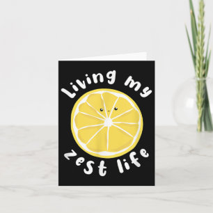 Living My Zest Life Grappig Positief Quote Kaart
