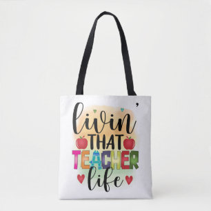 Living That Teacher Life - Gift For Teachers Draagtas