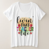 Living That Teacher Life - Gift For Teachers Grote Maat T-shirt (Design voorkant)