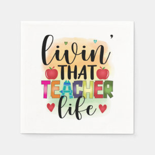 Living That Teacher Life - Gift For Teachers Servet