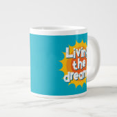 Living the dream! big coffee mug gift for retiree (Devant droit)