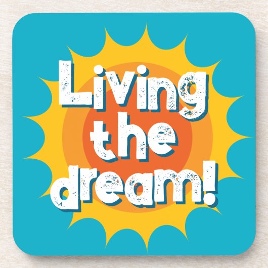 Living the dream fun drink coaster with sun beams bier onderzetter (Voorkant)