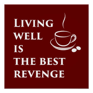 Living Well is het beste Poster voor inkomsten Perfect Poster