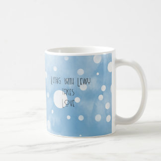 Living with Lewy Body dementia takes Love Mug Koffiemok