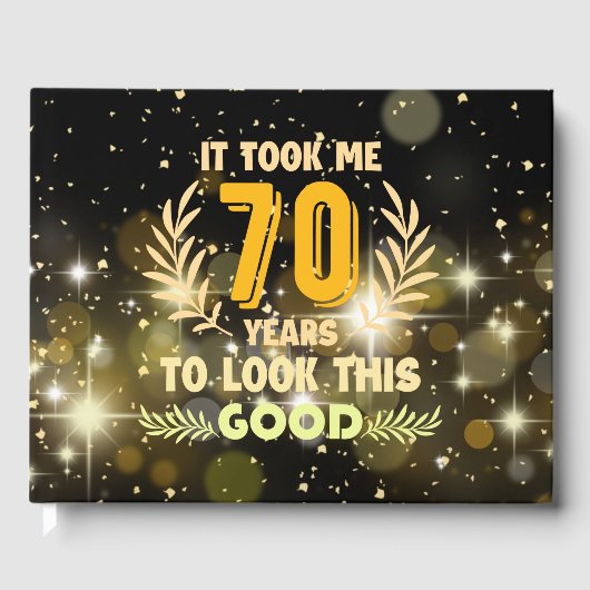 Livre D'or 70ème anniversaire m'a pris 70 ans pour regarder c (Recto)