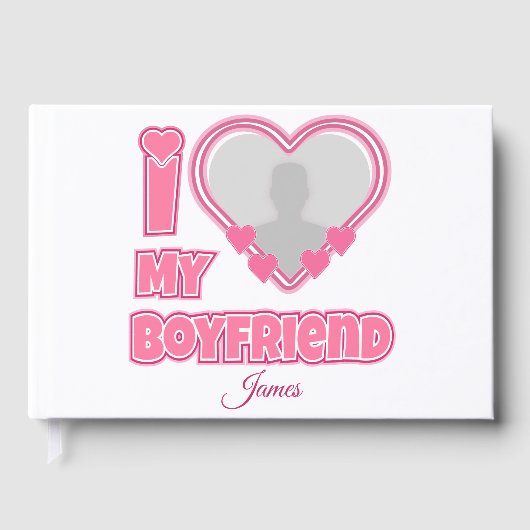Livre D'or Custom I Love My Boyfriend - Ajouter photo et nom (Recto)